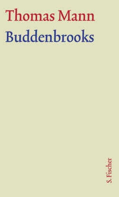 Buddenbrooks. Große kommentierte Frankfurter Ausgabe. Textband 