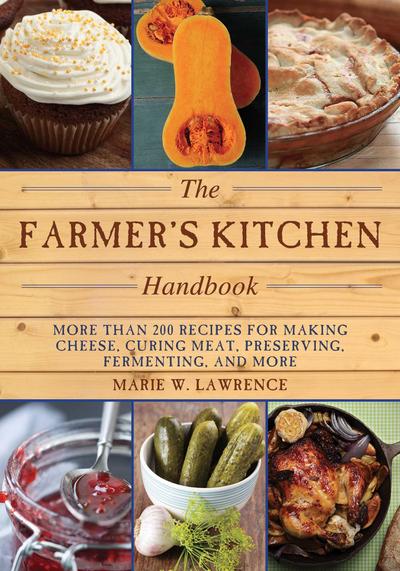 The Farmer’s Kitchen Handbook