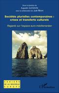 Societes plurielles contemporaines : crises et transferts culturels