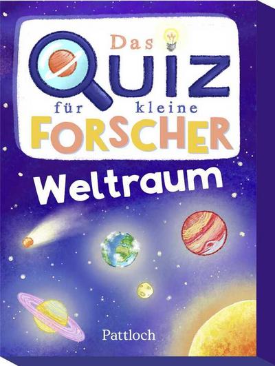 Das Quiz für kleine Forscher - Weltraum