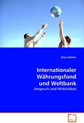 Internationaler Währungsfond und Weltbank