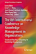 The 8th International Conference on Knowledge Management in Organizations