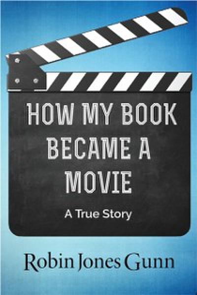 How My Book Became a Movie