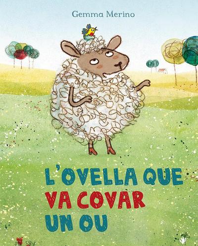 L’ovella que va covar un ou