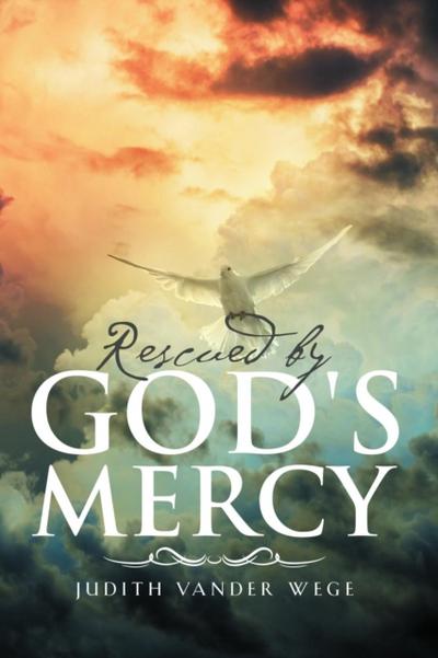 Rescued by God’s Mercy