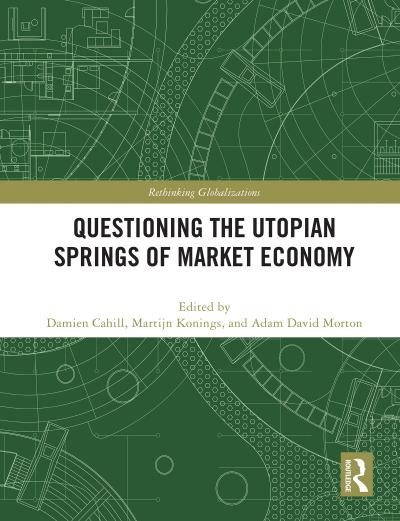 Questioning the Utopian Springs of Market Economy