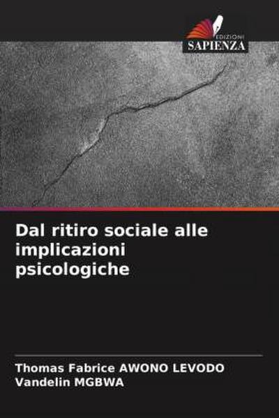 Dal ritiro sociale alle implicazioni psicologiche dell’adozione