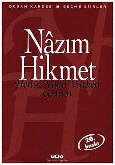 Henüz Vakit Varken Gülüm