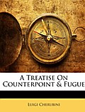 A Treatise On Counterpoint & Fugue