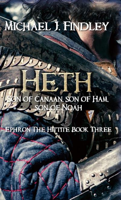 Heth, Son of Canaan, son of Ham, son of Noah