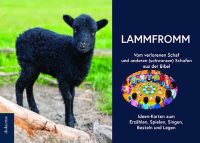 lammfromm - Vom verlorenen Schaf und anderen (schwarzen) Schafen aus der bibel
