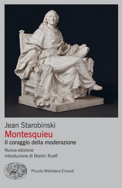 Montesquieu. Il coraggio della moderazione