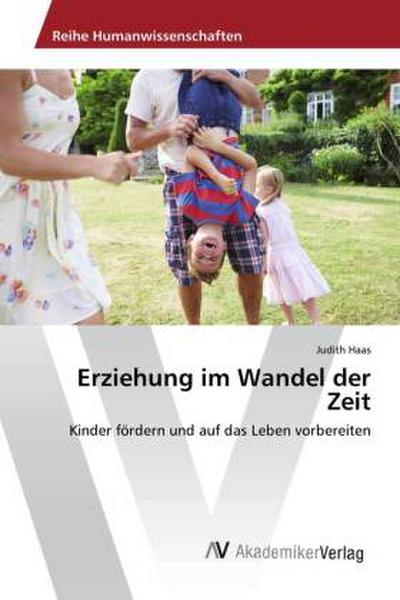 Erziehung im Wandel der Zeit