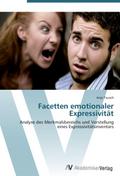 Facetten emotionaler Expressivität