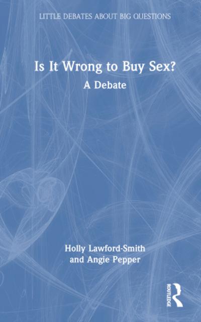 Is It Wrong to Buy Sex?