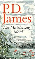 Der Mistelzweig-Mord von P. D. James | Ebook