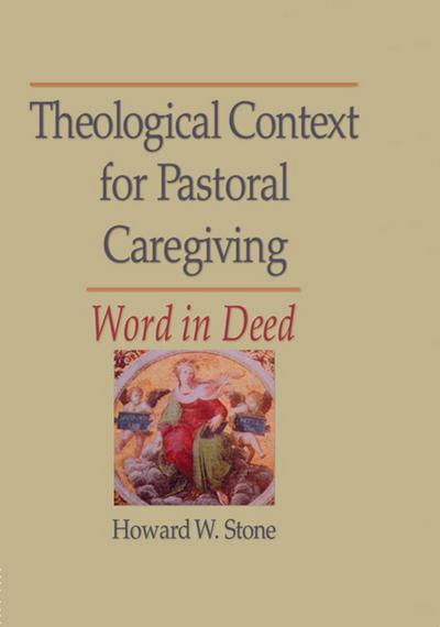 Theological Context for Pastoral Caregiving
