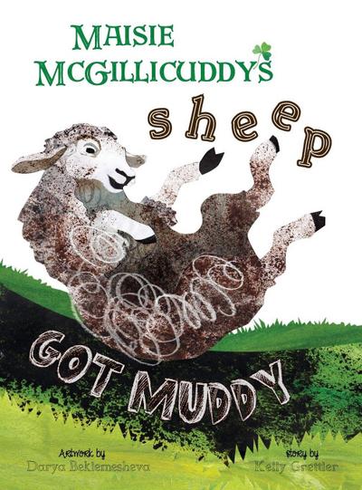 Maisie McGillicuddy’s Sheep Got Muddy
