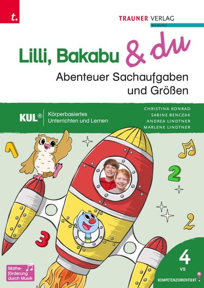 Lilli, Bakabu & du - Abenteuer Sachaufgaben und Größen 4 