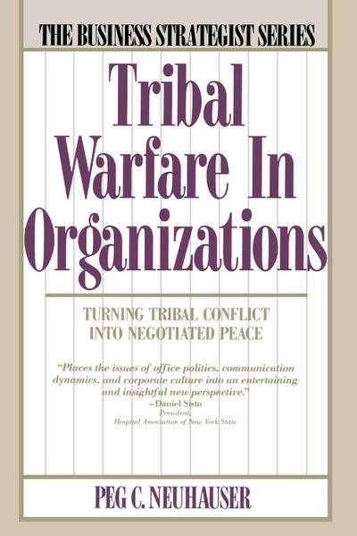 Tribal Warfare in Organizations (Revised)