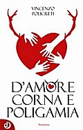 D’amore, corna e poligamia