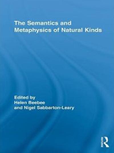 Semantics and Metaphysics of Natural Kinds