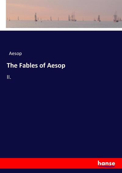 The Fables of Aesop