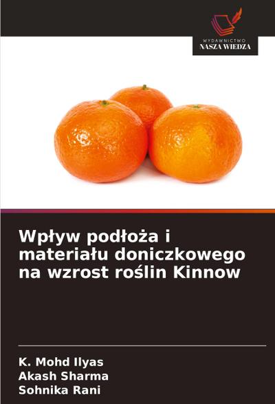 Wp¿yw pod¿o¿a i materia¿u doniczkowego na wzrost ro¿lin Kinnow