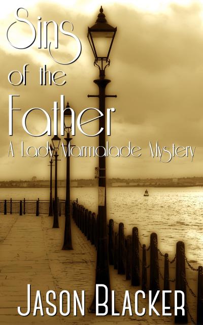 Sins of the Father (A Lady Marmalade Mystery, #2)
