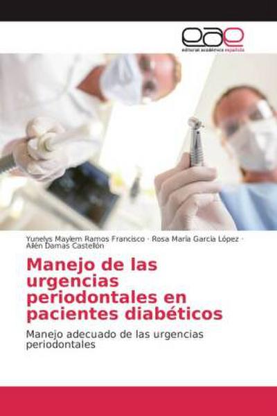 Manejo de las urgencias periodontales en pacientes diabéticos