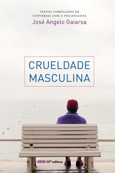 Crueldade masculina