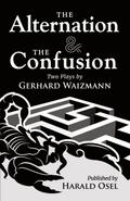 The Alternation & The Confusion