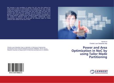 Power and Area Optimization in NoC by using Tailor Made Partitioning