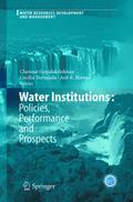 Water Institutions: Policies, Performance and Prospects