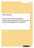 Entwurf eines KMU-spezifischen Forderungsmanagements zur Abwendung drohender Regelinsolvenzverfahren