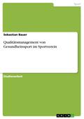Qualitätsmanagement von Gesundheitssport im Sportverein