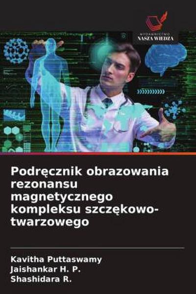 Podr¿cznik obrazowania rezonansu magnetycznego kompleksu szcz¿kowo-twarzowego