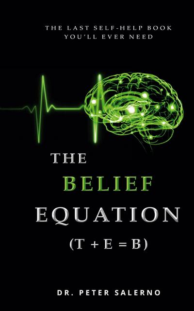 Salerno, P: Belief Equation (T + E = B)