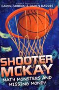 Shooter McKay - Math Monsters and Missing Money