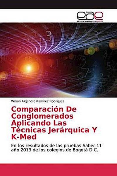Comparación De Conglomerados Aplicando Las Técnicas Jerárquica Y K-Med