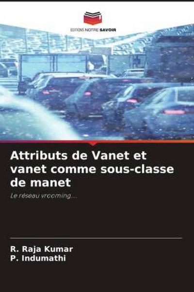 Attributs de Vanet et vanet comme sous-classe de manet