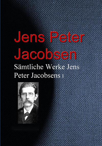 Gesammelte Werke Jens Peter Jacobsens