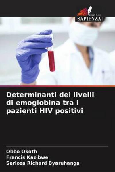 Determinanti dei livelli di emoglobina tra i pazienti HIV positivi