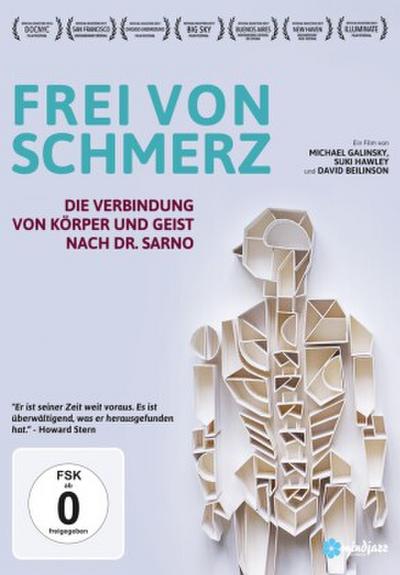 Frei von Schmerz - Die Verbindung von Körper & Geist nach Dr. Sarno