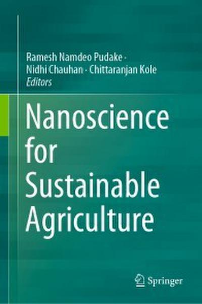 Nanoscience for Sustainable Agriculture