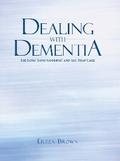 Dealing with Dementia