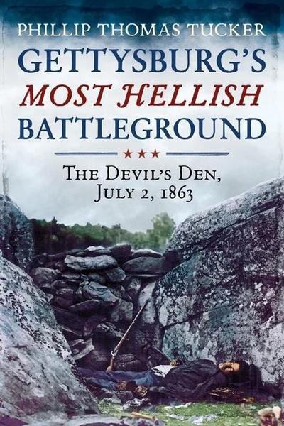 Gettysburg’s Most Hellish Battleground, the Devil’s Den, July 2, 1863