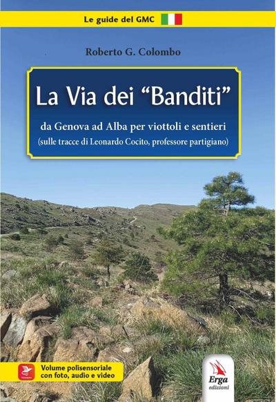 La via dei ’banditi’