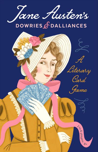 Jane Austen’s Dowries and Dalliances: A Literary Card Game