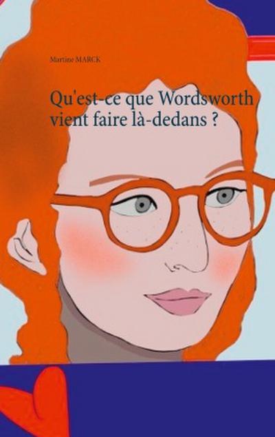 Qu’est-ce que Wordsworth vient faire là-dedans ?